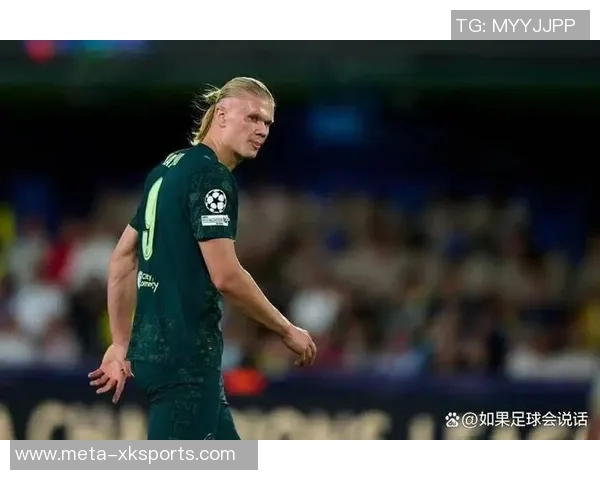 哈兰德追平C罗纪录连续12场比赛进球展现超强实力 哈兰德追平C罗纪录连续12场比赛进球展现超强实力