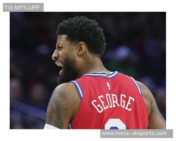 76人平静异常乔治禁赛打破局面揭示球队潜在危机